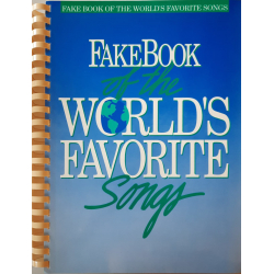 FAKE BOOK OF THE WORLD'S FAVORITE SONGS - Libro di partiture